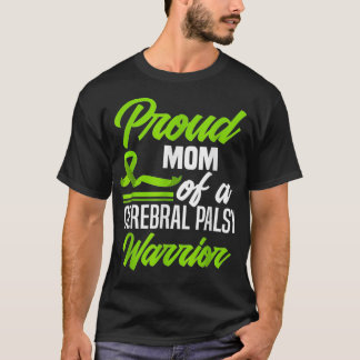 Ruw mam van een Cerebral Palsy Warrior Cerebral Pa T-shirt