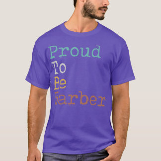 Ruw om Barber te zijn T-shirt