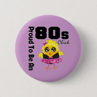 Ruw om een 80s-kuiken te zijn ronde button 5,7 cm