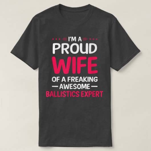 Ruw vrouw van freaking Geweldige BALLISTICS EXPERT T-shirt (Design voorkant)