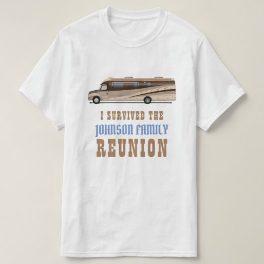 RV camper familie reünie / grappig dat ik overleef T-shirt (Design voorkant)