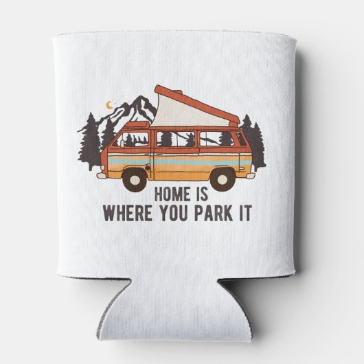 RV Camping Trailer "Thuis is waar je het parkeren" Blikjeskoeler (Achterkant)