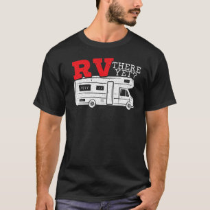 RV Daar Toch RV Camping Camper Caravan Trailer Mot T-shirt