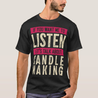 S2 Kaarsenmaker (65) T-shirt