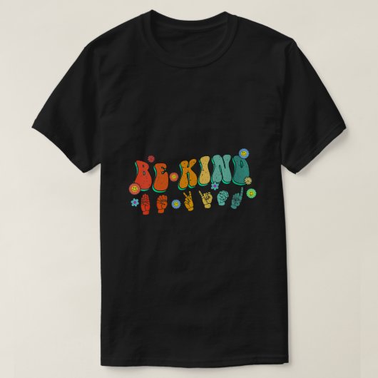 s Be Sind Hand Signal Sign Language World Kindness T-shirt (Design voorkant)