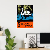 S est pour Swan Poster (Bureau à domicile)