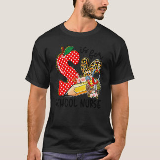 S Is Voor Schoolverpleegster Gelukkige Eerste Dag T-shirt