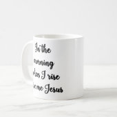 's Morgens als ik opsta geef ik Jezus Mok (Voorkant links)