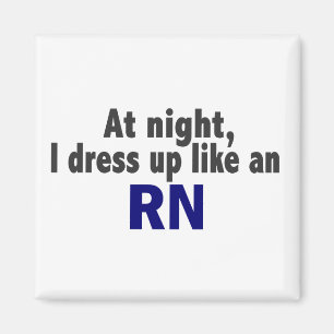 's Nachts dress ik op als een RN Magneet
