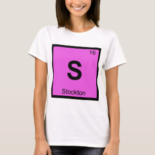 S - Stockton Stad Chemie Periodiek Systeem Symbool T-shirt