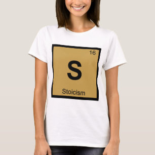 S - Stoïcisme Filosofie Scheikunde Periodiek Syste T-shirt