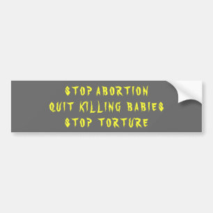 S T O P O O O O O O O O O O O O O O O O N BUMPERSTICKER