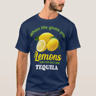 s Vraag naar Salt Tequila Funny Lemon T-shirt