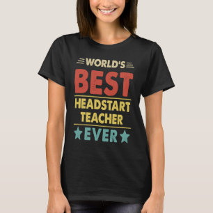 's Werelds beste headstart leraar ouder 1 T-shirt