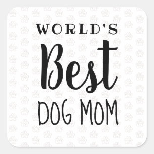 's Werelds Beste Hond Mam - Vierkante Sticker