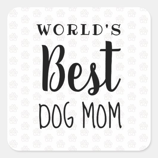 's Werelds Beste Hond Mam -  Vierkante Sticker (Voorkant)