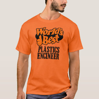 'S WERELDS BESTE PLASTICS ENGINEER T-SHIRT