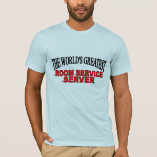 's Werelds beste Room Service Server T-shirt