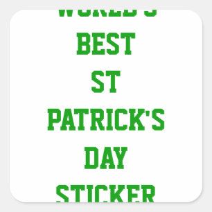 's Werelds beste St Patrick's dag Vierkante Sticker