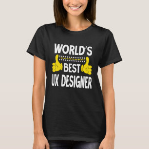 's Werelds beste UX Ontwerper Taaktitel Professie  T-shirt
