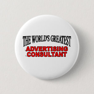 's Werelds grootste Adverteren consultant Ronde Button 5,7 Cm