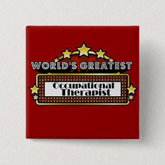 's Werelds grootste arbeids-therapeut Vierkante Button 5,1 Cm