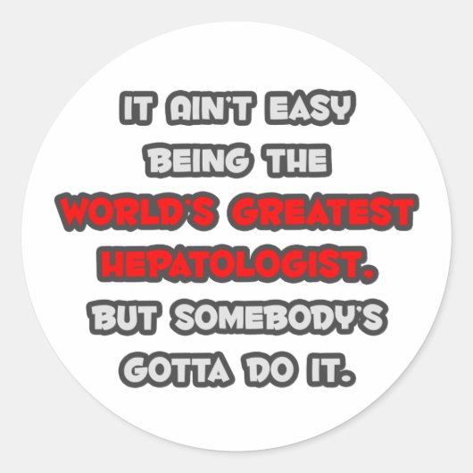 's Werelds grootste hepatologe grap Ronde Sticker (Voorkant)