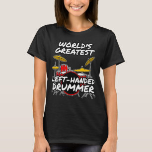 's Werelds grootste linkse drummer drummer trommel T-shirt