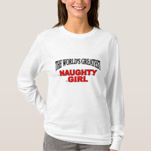 's Werelds grootste meisje uit Naughty T-shirt