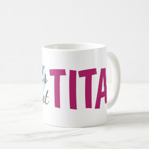's Werelds Grootste Tita (11 oz) Koffie Mok