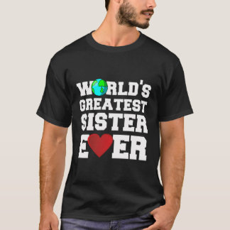 's Werelds grootste zus ooit T-shirt