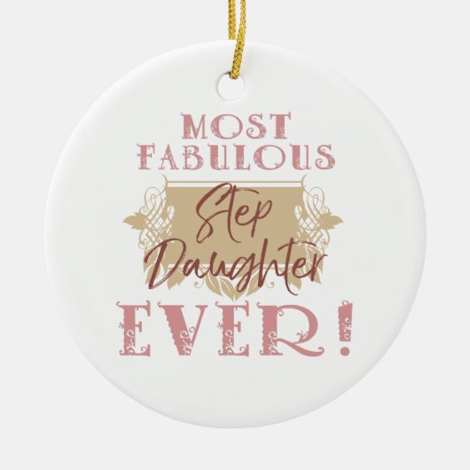 's Werelds meest Fabulous Stepdochter Keramisch Ornament (Voorkant)