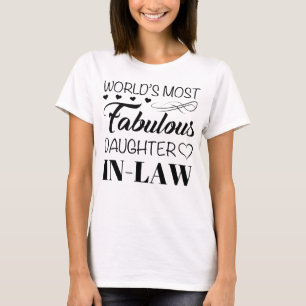 's Werelds meest fantastische dochter in de wet T-shirt