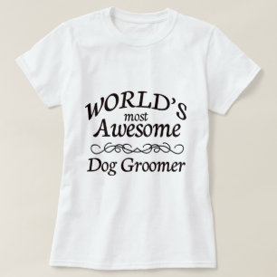 's Werelds meest Geweldige Dog Groomer T-shirt