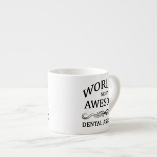 's Werelds meest Geweldige tandheelkundige assiste Espresso Kop