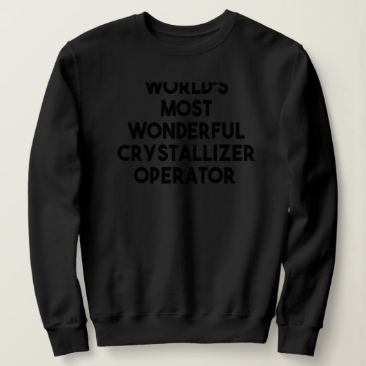 's Werelds mooiste kristallisator operator 1 Trui (Design voorkant)