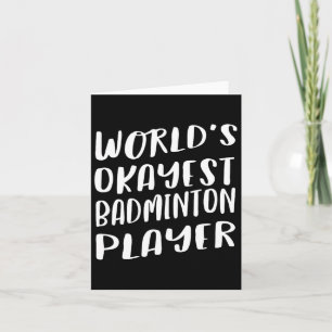 'S Werelds Okayest Badminton Speler Funny Beste Sp Kaart