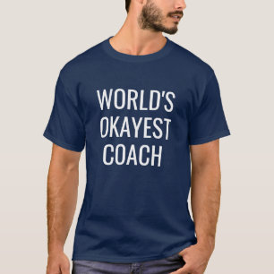 's Werelds Okayest Coach grappige mannen shirt