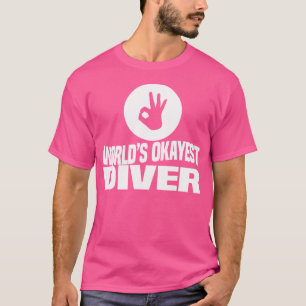 'S Werelds Okayest Diver Funny Scuba Diving T-shirt
