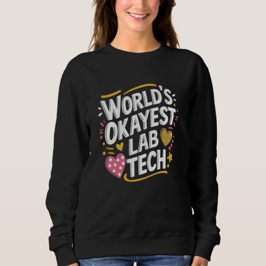 'S Werelds Okayest Lab Tech, Lab Technician Labora Trui (Voorkant)