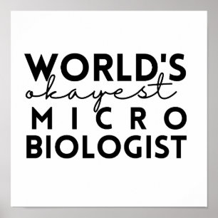 's Werelds Okayest Microbioloog Poster
