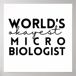 's Werelds Okayest Microbioloog Poster