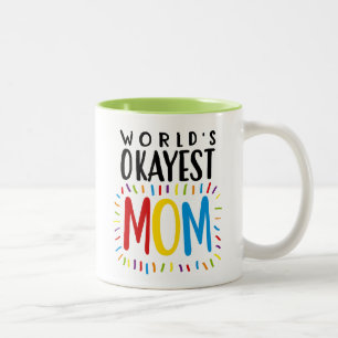 's Werelds Okayest MOM - Mok van theekkoffie
