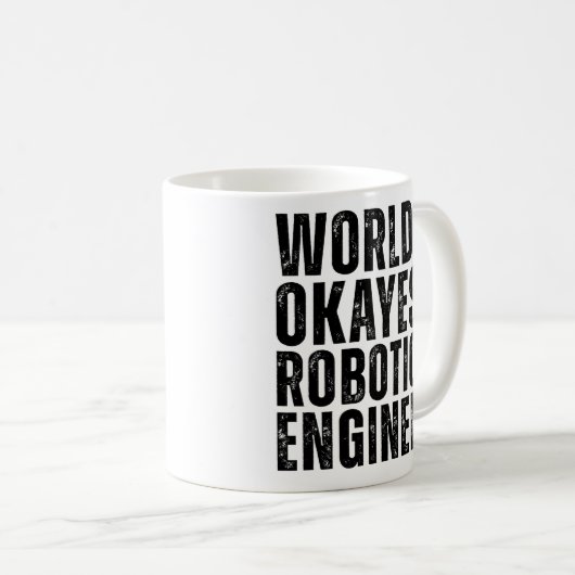's Werelds Okayest Robotics Engineer Grappig Koffiemok (Voorkant rechts)
