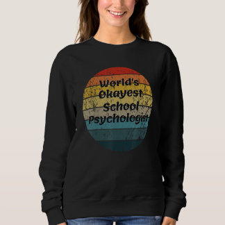 'S Werelds Okayest School Psycholoog Sunset Trui