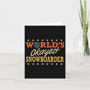 'S Werelds Okayest Snowboarder Retro Gag Gifts Sno Kaart