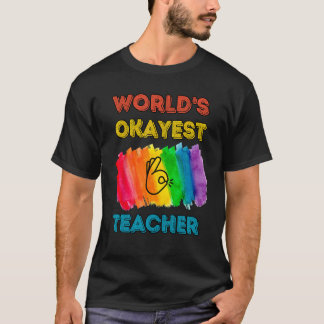 'S Werelds Okayest Teacher Funny Best Gift Wiskund T-shirt