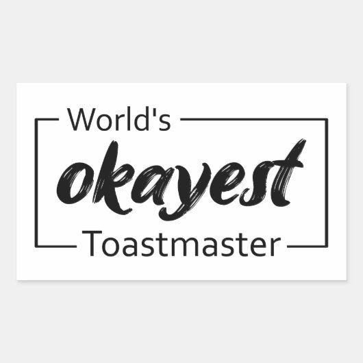 's Werelds Okayest Toastmaster Rechthoekige Sticker (Voorkant)