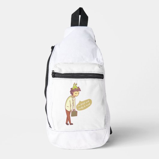 Sac À Bandoulière je suis fraîche et prête à travailler (Recto)