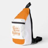 Sac À Bandoulière né pour faire l'histoire (Coin droit)